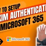A Step-by-Step Guide to Setting Up DKIM in Microsoft 365