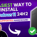 The EASIEST way to install Windows 11 24H2 onto UNSUPPORTED hardware